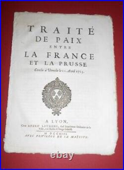 Ancien traité de paix entre la France et la Prusse Utrecht avril 1713 Ed Laurens