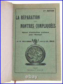 HORLOGERIE NILLMAN, B. La réparation des montres compliquées