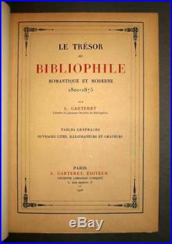 LE TRESOR DU BIBLIOPHILE romantique et moderne 1801 1875 CARTERET 4 vol