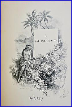 LOTI (Pierre) Le Mariage de Loti Première édition illustrée 1898